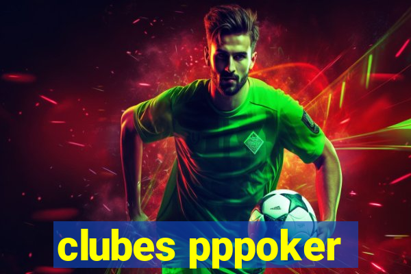 clubes pppoker